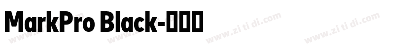 MarkPro Black字体转换 MarkPro Black字体转换